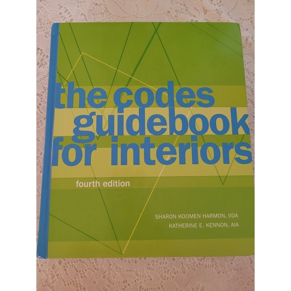 The Codes Guidebook for Interiors by Katherine E. Kennon and Sharon Koomen Harm… - Picture 1 of 2